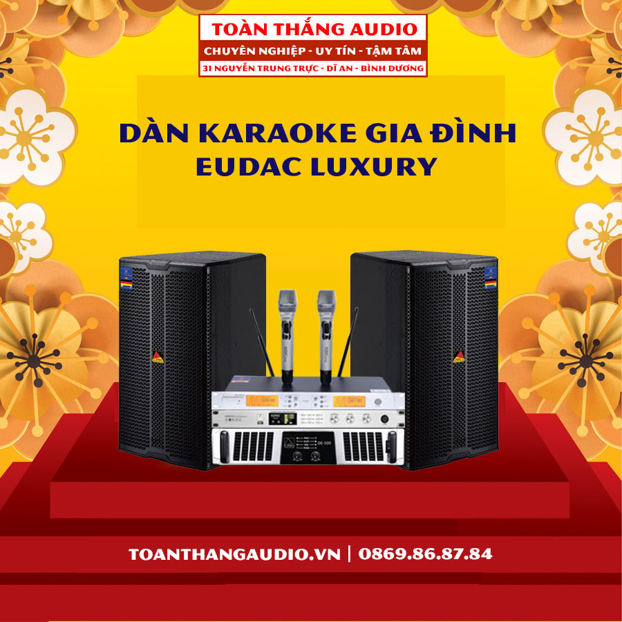 Dàn Karaoke Gia Đình EUDAC LUXURY