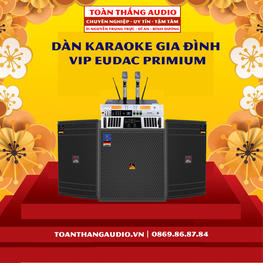 Dàn Karaoke Gia Đình VIP EUDAC PREMIUM