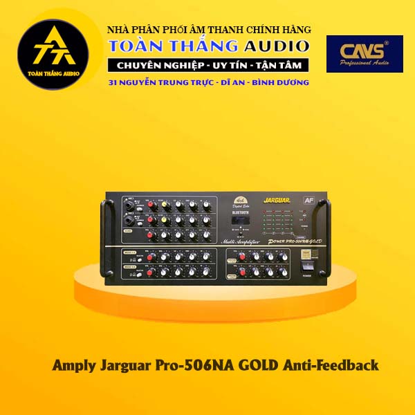 Amply Jarguar Pro-506NA GOLD Anti-Feedback | Toàn Thắng Audio