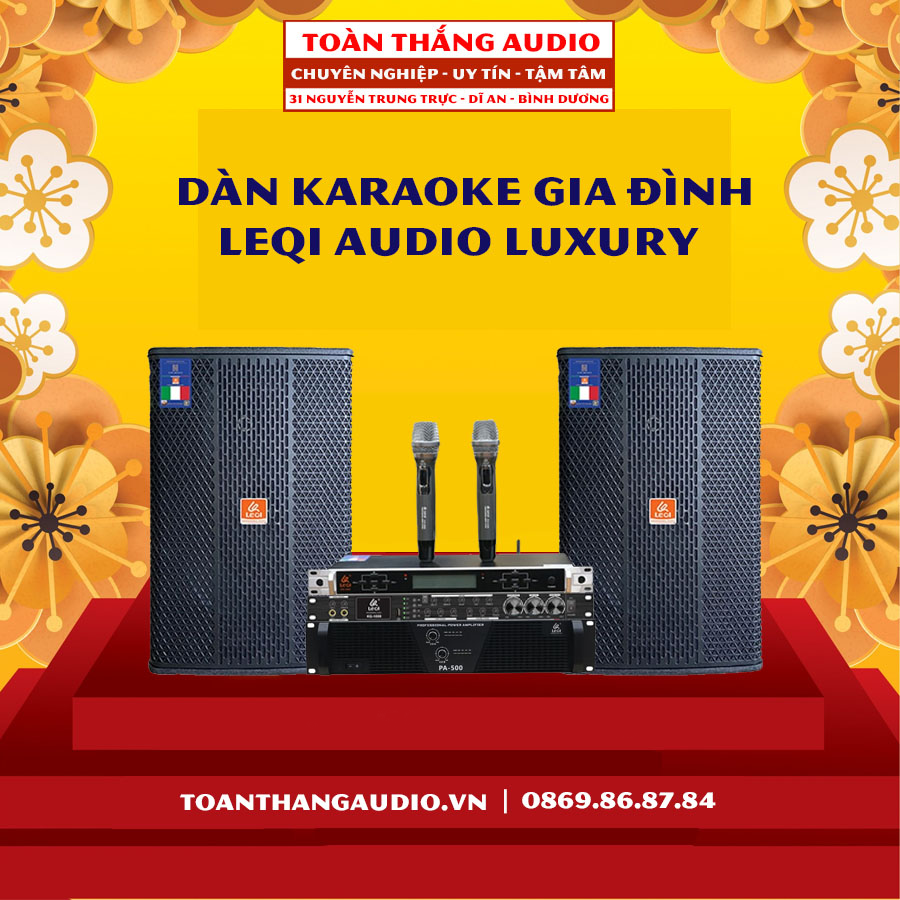 Dàn Karaoke Gia Đình LEQI Audio Luxury 
