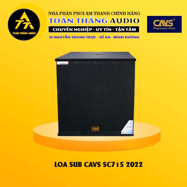 Loa Sub CAVS SC715 2022 | Toàn Thắng Audio