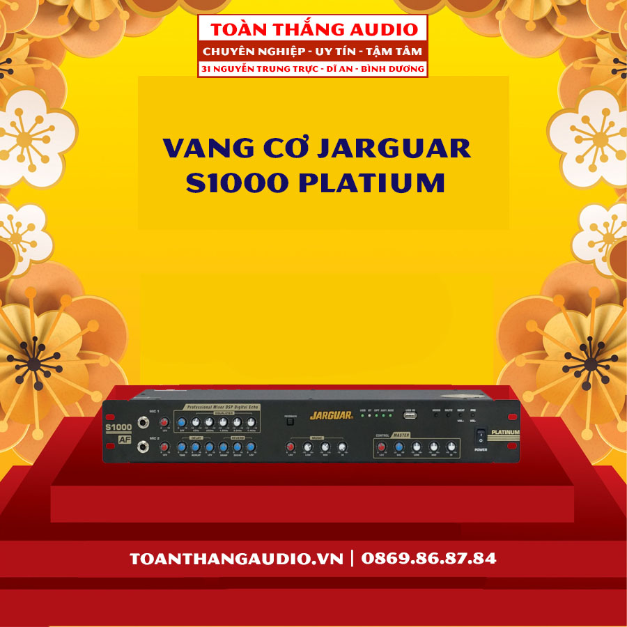 Vang Cơ Jarguar S1000 Platium | Toàn Thắng Audio